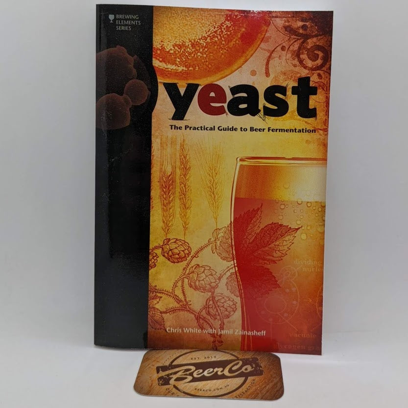 Yeast: The Practical Guide to Beer Fermentation
